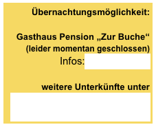 Übernachtungsmöglichkeit: 
 Gasthaus Pension „Zur Buche“
(leider momentan geschlossen)
Infos: holl-buche.de 

weitere Unterkünfte unter
www.mittelstrimmig.de/freizeit/gaststaetten-unterkuenfte